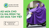 Cung cấp áo mưa cho cả gia đình tại Áo Mưa Tân Việt